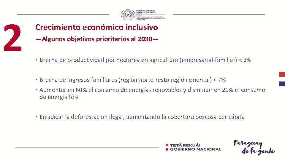 2 Crecimiento económico inclusivo —Algunos objetivos prioritarios al 2030— • Brecha de productividad por