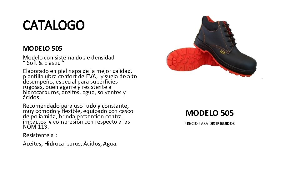 CATALOGO MODELO 505 Modelo con sistema doble densidad “ Soft & Elastic “ Elaborado