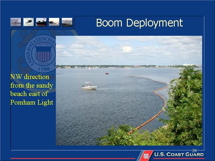Boom Deployment NW direction from the sandy beach east of Pomham Light 24 