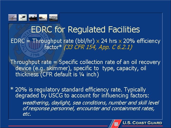 EDRC for Regulated Facilities EDRC = Throughput rate (bbl/hr) x 24 hrs x 20%