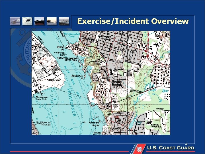 Exercise/Incident Overview 4 