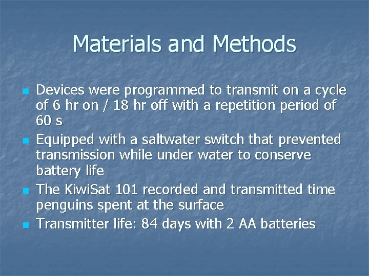 Materials and Methods n n Devices were programmed to transmit on a cycle of