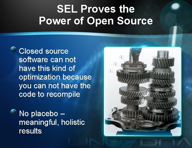 SEL Proves the Power of Open Source Closed source software can not have this