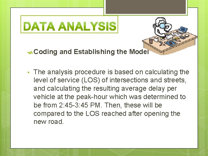 Coding • and Establishing the Model The analysis procedure is based on calculating Coding • and Establishing the Model The analysis procedure is based on calculating