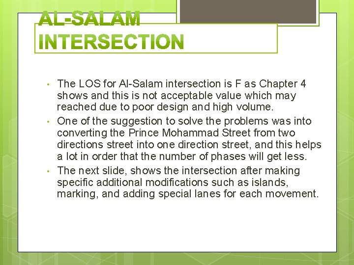  • • • The LOS for Al-Salam intersection is F as Chapter 4