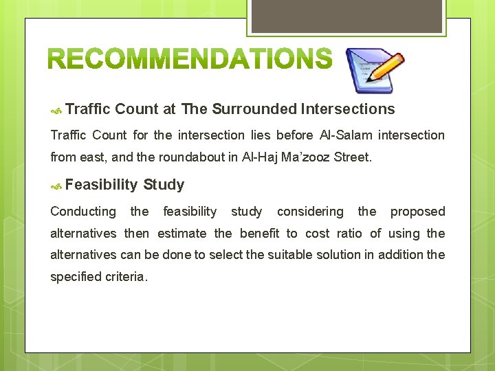  Traffic Count at The Surrounded Intersections Traffic Count for the intersection lies before