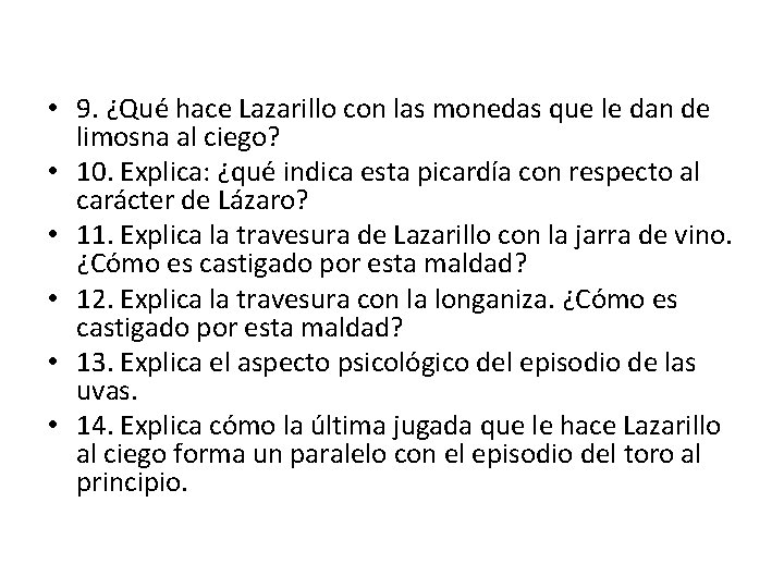 • 9. ¿Qué hace Lazarillo con las monedas que le dan de limosna