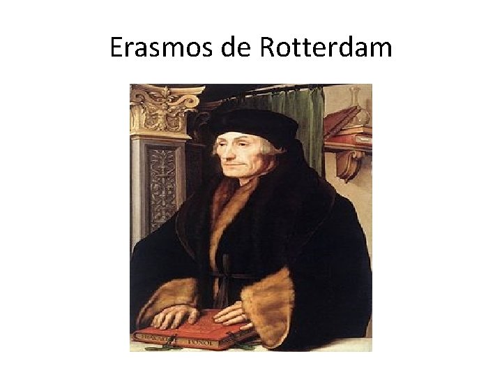 Erasmos de Rotterdam 