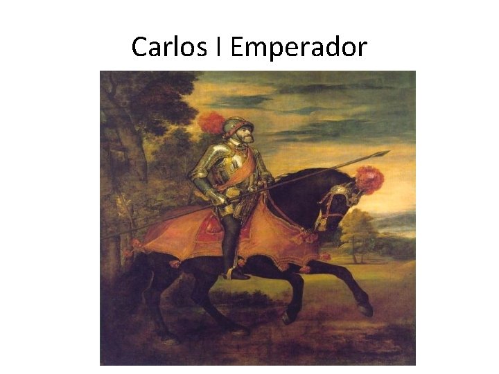 Carlos I Emperador 