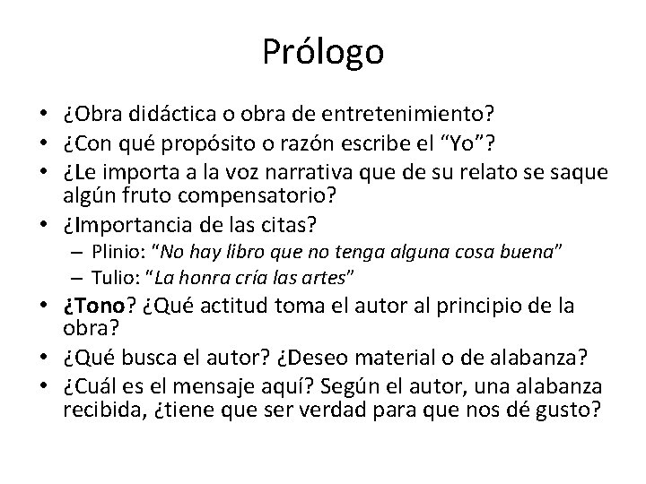 Prólogo • ¿Obra didáctica o obra de entretenimiento? • ¿Con qué propósito o razón