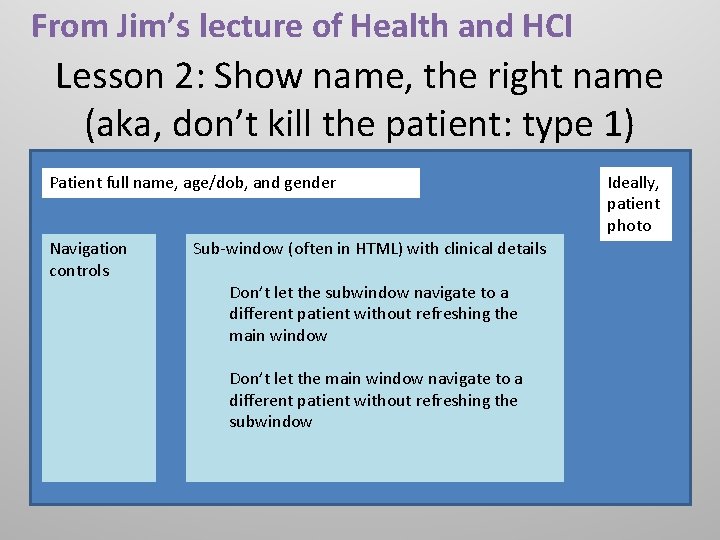 From Jim’s lecture of Health and HCI Lesson 2: Show name, the right name