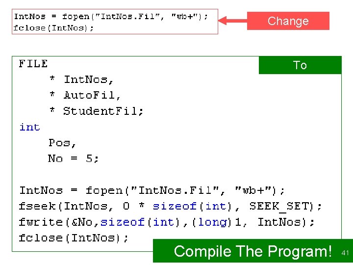 Change To Compile The Program! 41 