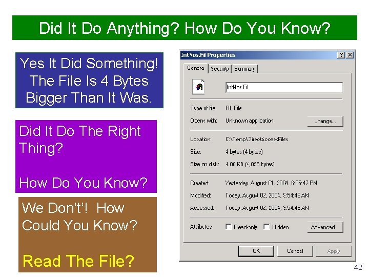 Did It Do Anything? How Do You Know? Yes It Did Something! The File