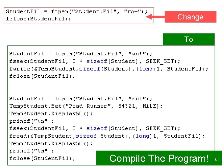 Change To + + Compile The Program! 61 