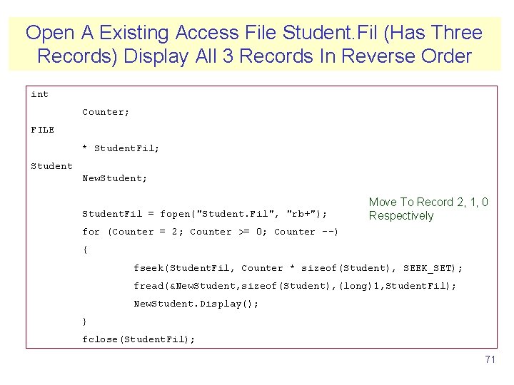 Open A Existing Access File Student. Fil (Has Three Records) Display All 3 Records