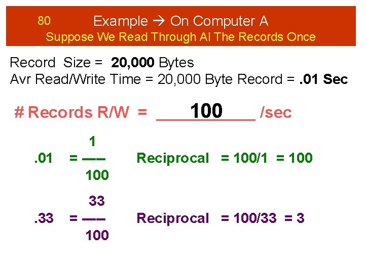 80 Example On Computer A Suppose We Read Through Al The Records Once Record