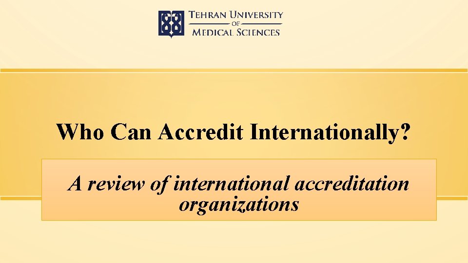 Who Can Accredit Internationally? A review of international accreditation organizations 