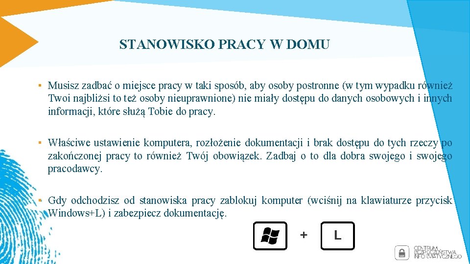 STANOWISKO PRACY W DOMU ▪ Musisz zadbać o miejsce pracy w taki sposób, aby STANOWISKO PRACY W DOMU ▪ Musisz zadbać o miejsce pracy w taki sposób, aby