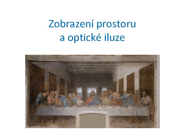 Zobrazení prostoru a optické iluze 