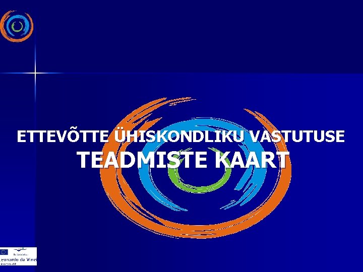 ETTEVÕTTE ÜHISKONDLIKU VASTUTUSE TEADMISTE KAART 