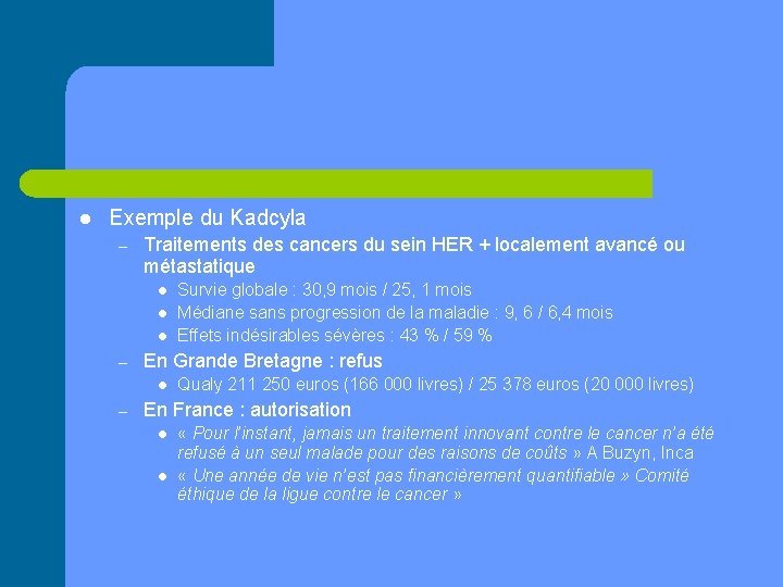 l Exemple du Kadcyla – Traitements des cancers du sein HER + localement avancé