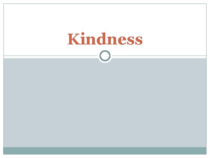 Kindness 