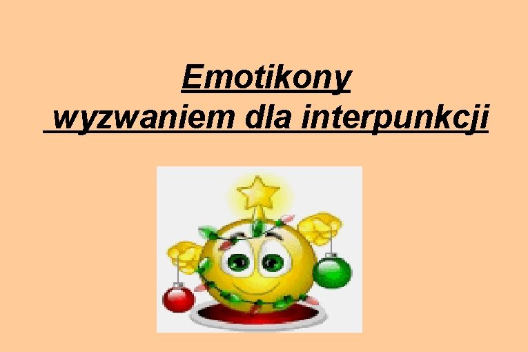 Emotikony wyzwaniem dla interpunkcji 