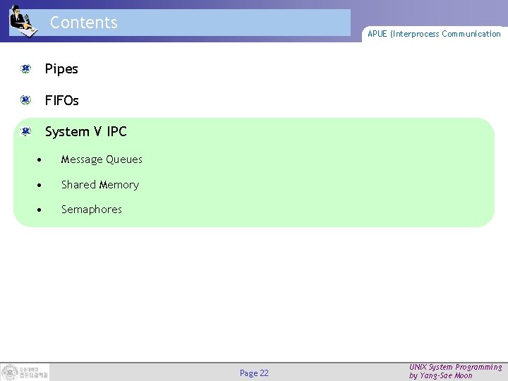 Contents APUE (Interprocess Communication Pipes FIFOs System V IPC • Message Queues • Shared