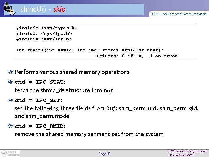 shmctl() - skip APUE (Interprocess Communication #include <sys/types. h> #include <sys/ipc. h> #include <sys/shm.