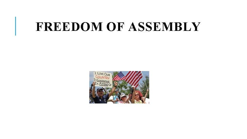 FREEDOM OF ASSEMBLY 