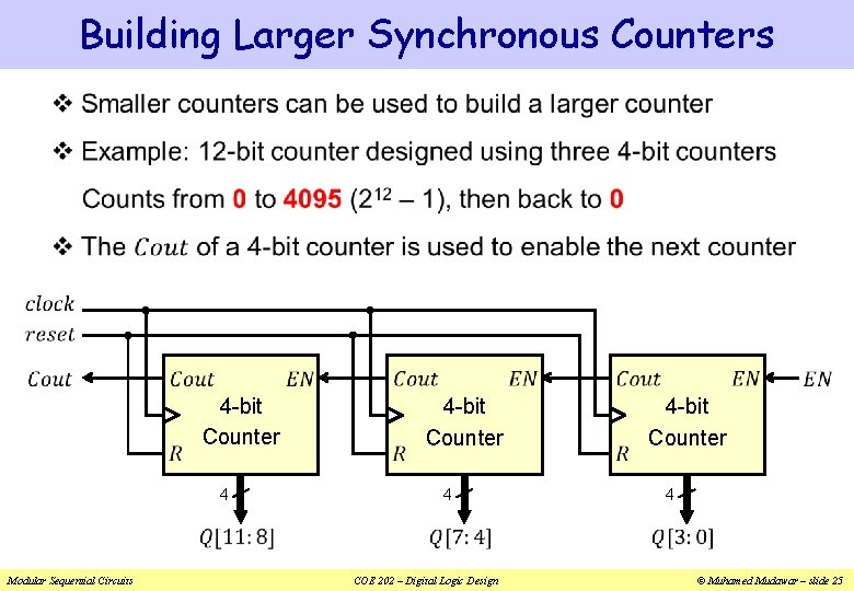 Building Larger Synchronous Counters v 4 -bit Counter 4 Modular Sequential Circuits 4 -bit