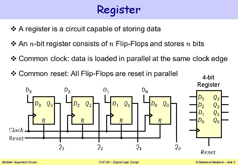 Register v 4 -bit Register Modular Sequential Circuits COE 202 – Digital Logic Design