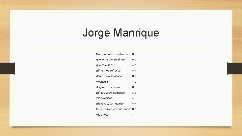 Jorge Manrique Nuestras vidas son los ríos 8 a que van a dar en