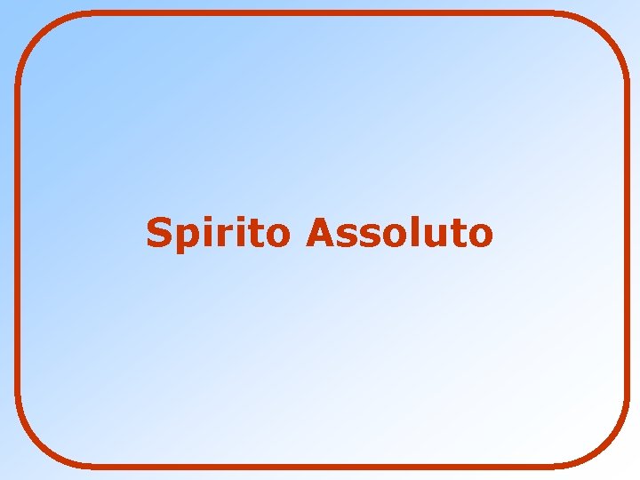 Spirito Assoluto 