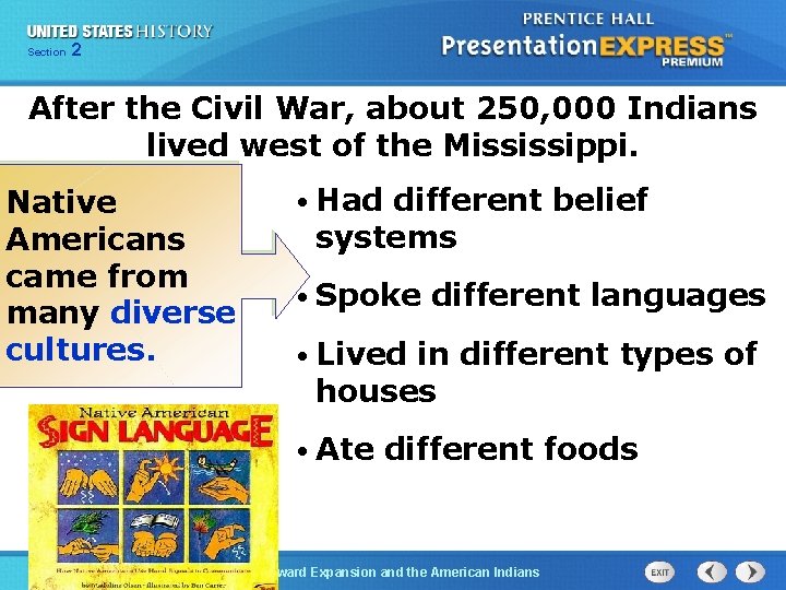 Chapter Section 2 25 Section 1 After the Civil War, about 250, 000 Indians