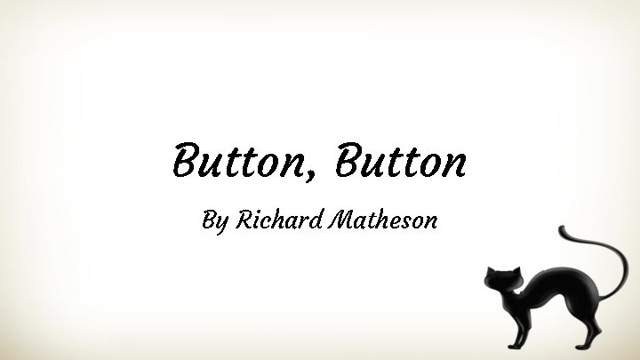 Button, Button By Richard Matheson 