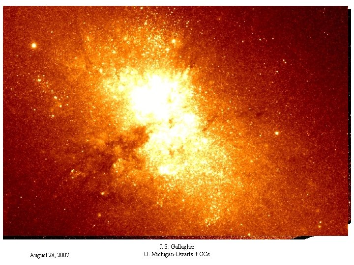 NGC 5253 -ACS August 28, 2007 J. S. Gallagher U. Michigan-Dwarfs + GCs 
