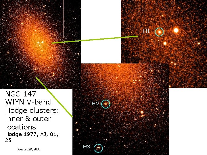 H 1 NGC 147 WIYN V-band Hodge clusters: inner & outer locations Hodge 1977,