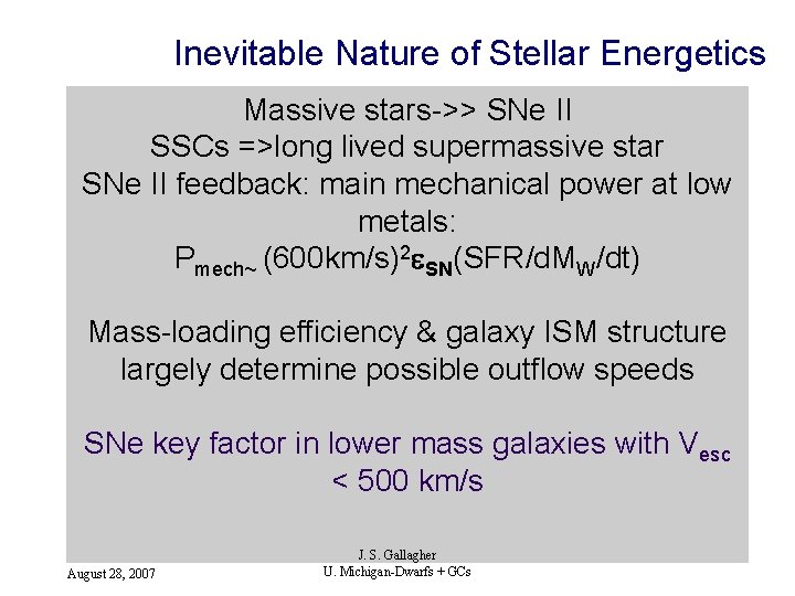 Inevitable Nature of Stellar Energetics Massive stars->> SNe II SSCs =>long lived supermassive star