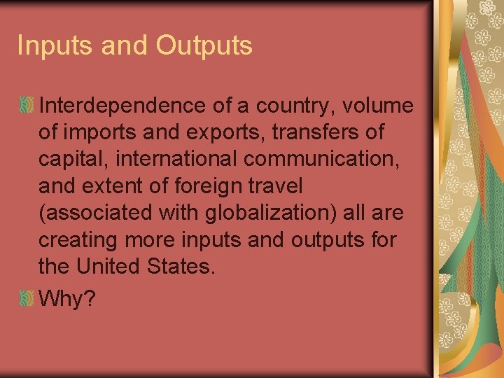 Inputs and Outputs Interdependence of a country, volume of imports and exports, transfers of Inputs and Outputs Interdependence of a country, volume of imports and exports, transfers of