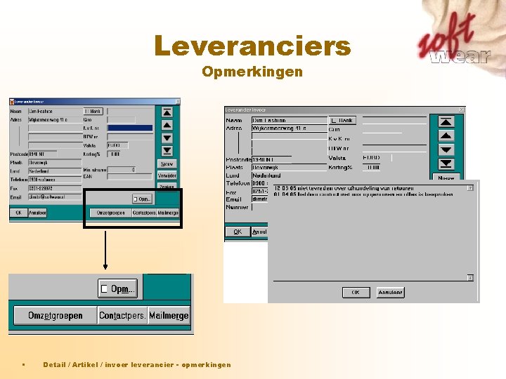 Leveranciers Opmerkingen • Detail / Artikel / invoer leverancier - opmerkingen Leveranciers Opmerkingen • Detail / Artikel / invoer leverancier - opmerkingen