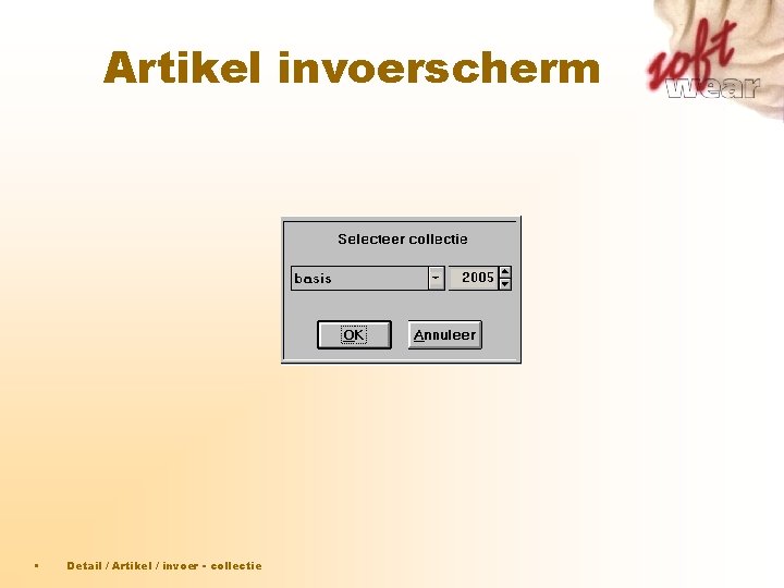 Artikel invoerscherm • Detail / Artikel / invoer - collectie Artikel invoerscherm • Detail / Artikel / invoer - collectie