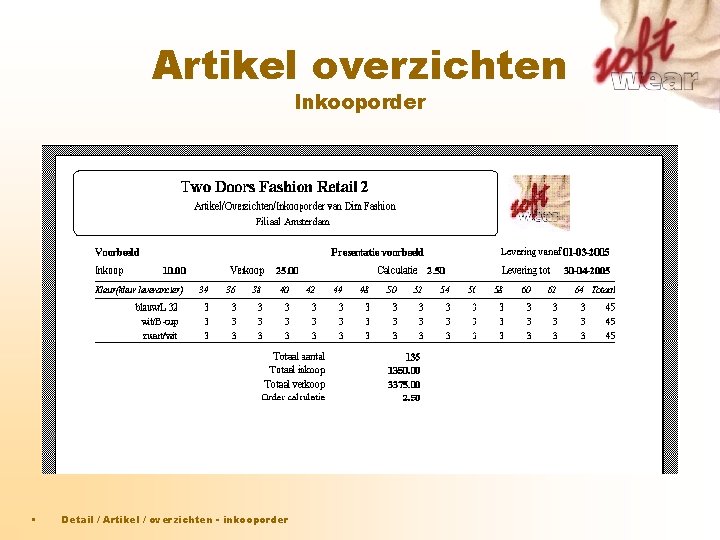 Artikel overzichten Inkooporder • Detail / Artikel / overzichten - inkooporder Artikel overzichten Inkooporder • Detail / Artikel / overzichten - inkooporder