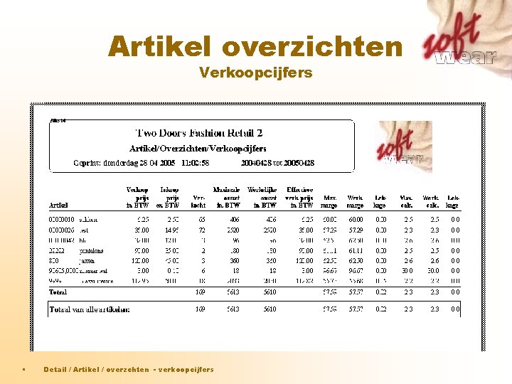 Artikel overzichten Verkoopcijfers • Detail / Artikel / overzchten - verkoopcijfers Artikel overzichten Verkoopcijfers • Detail / Artikel / overzchten - verkoopcijfers
