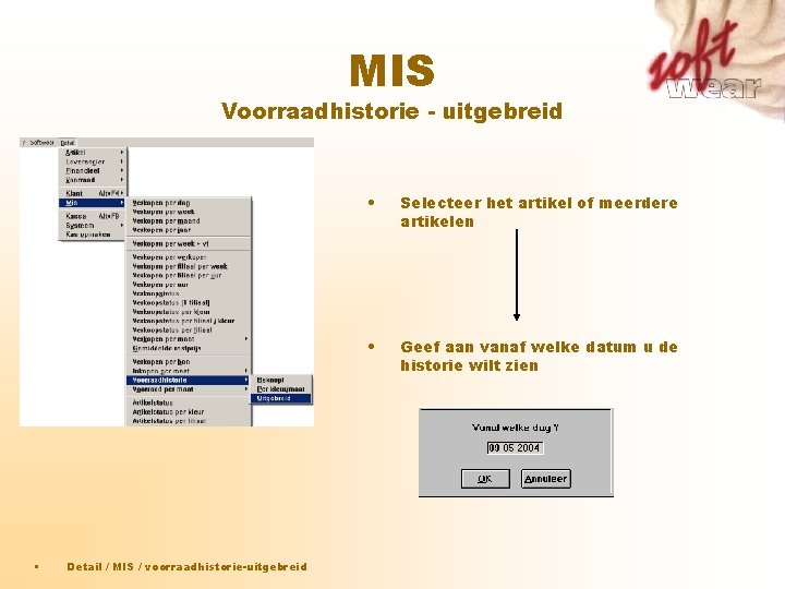 MIS Voorraadhistorie - uitgebreid • Detail / MIS / voorraadhistorie-uitgebreid • Selecteer het artikel MIS Voorraadhistorie - uitgebreid • Detail / MIS / voorraadhistorie-uitgebreid • Selecteer het artikel