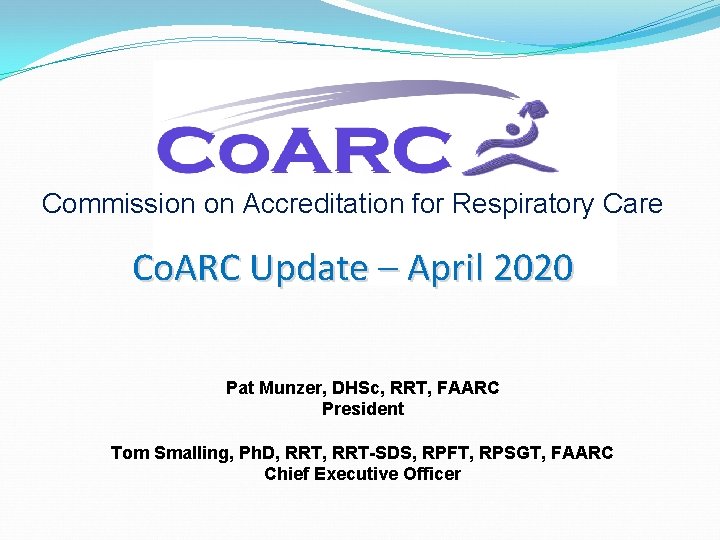 Commission on Accreditation for Respiratory Care Co ARC