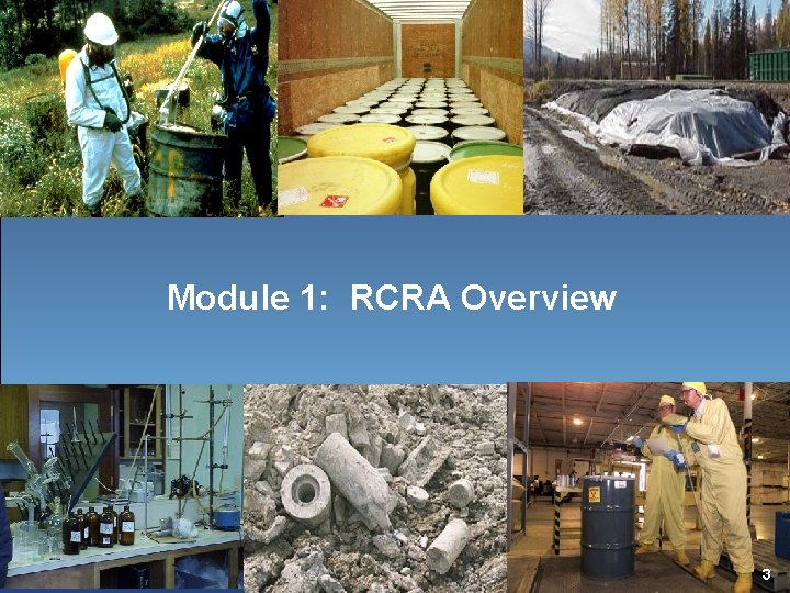 Module 1: RCRA Overview 3 
