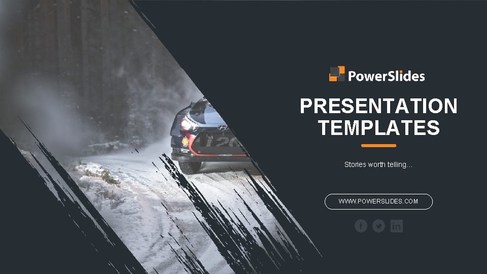 PRESENTATION TEMPLATES Stories worth telling… WWW. POWERSLIDES. COM 