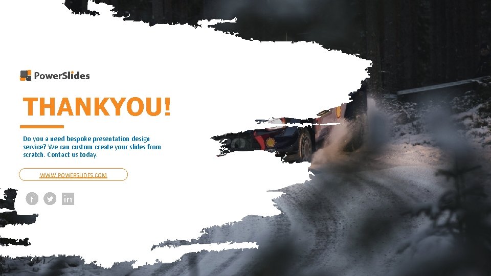 THANKYOU! Do you a need bespoke presentation design service? We can custom create your