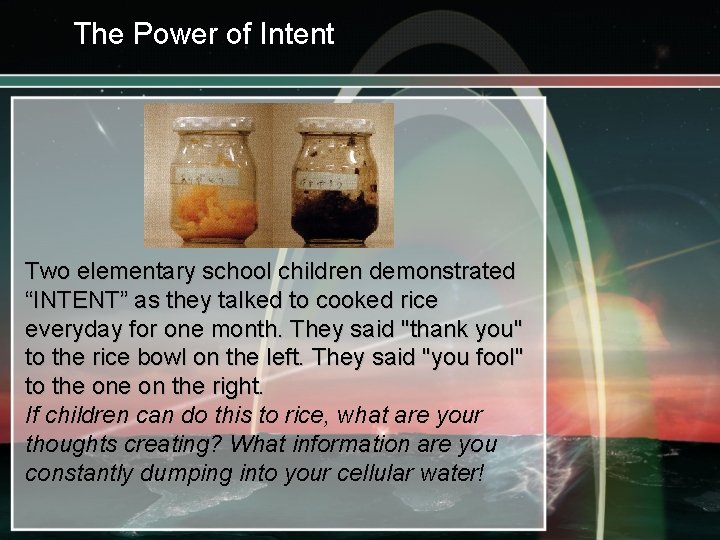 The Power of Intent Two elementary school children demonstrated “INTENT” as they talked to
